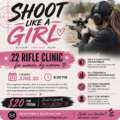 Shoot Like a Girl – .22 Rifle Clinic – June 30